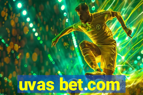 uvas bet.com